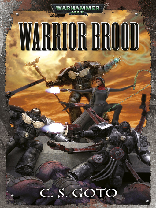 Title details for Warrior Brood by C S Goto - Available